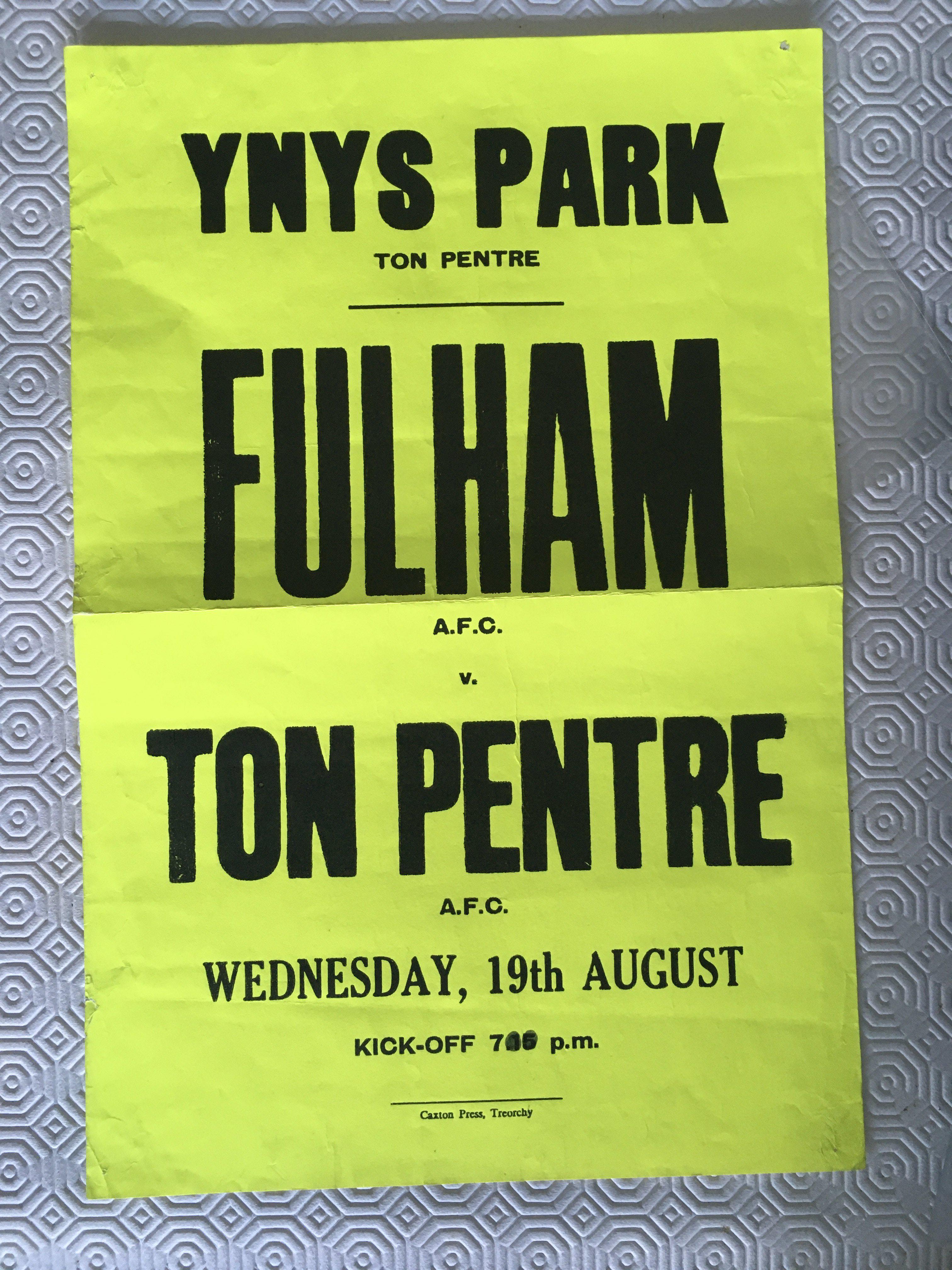 1980s Ton Pentre v Fulham Football Poster: Luminous yellow poster advertising the forthcoming match on 19 August at Ynys Park in possibly 1987. Measures 15 inches. Fold.