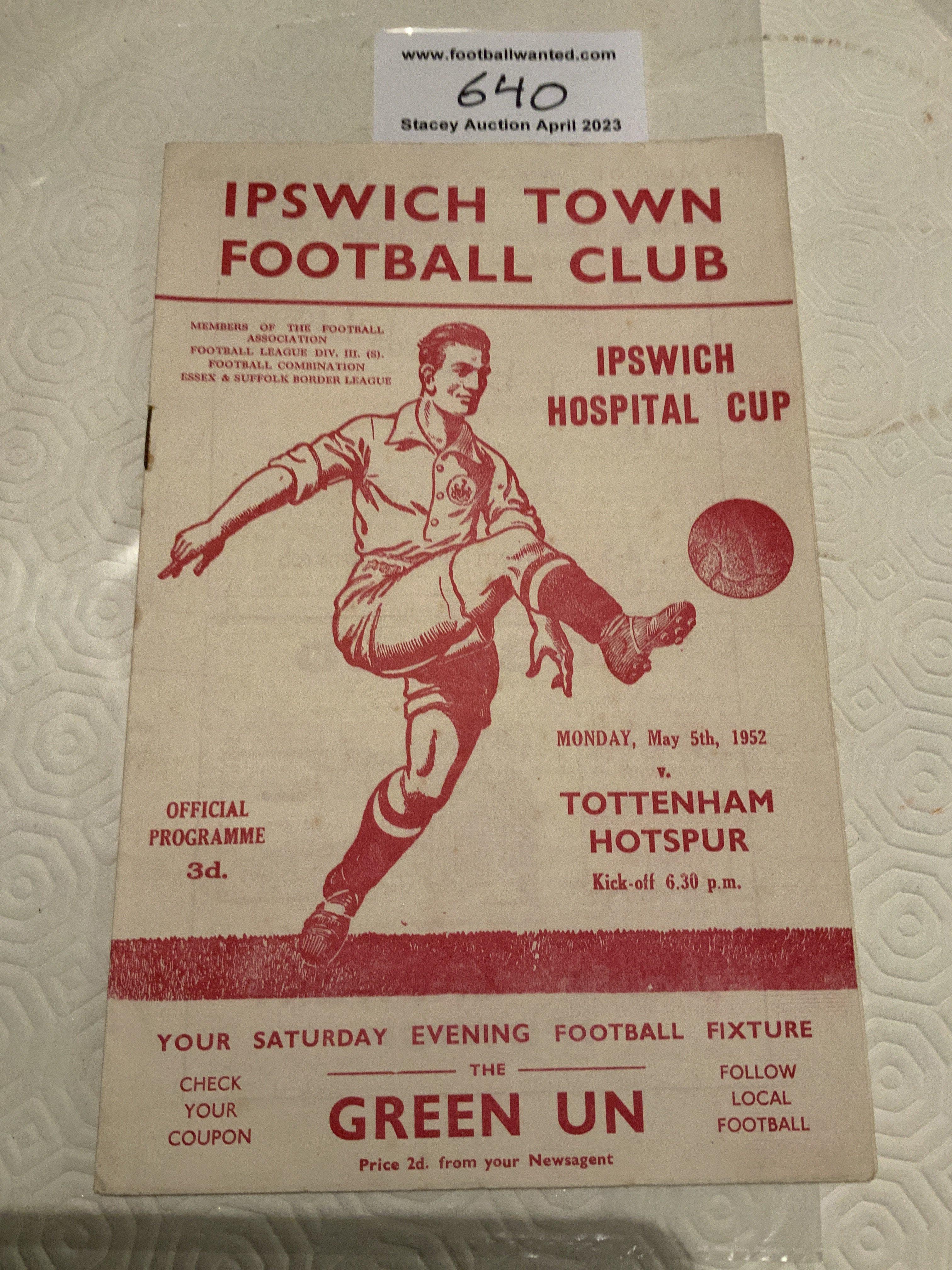 51/52 Ipswich Town v Tottenham Hospital Cup Football Programme: Very good condition with no team changes. Dated 5 5 1952.