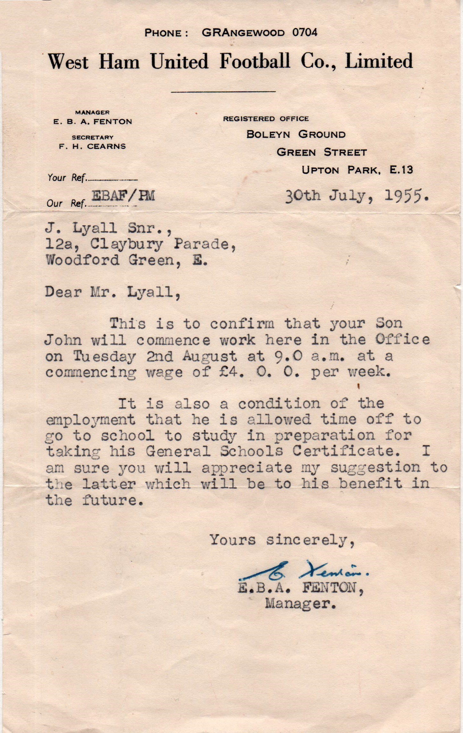 John Lyalls 1955 West Ham Letter Of Commencement Contract: 70 year old document which changed West Hams history. Signed by Ted Fenton dated 30 7 1955 to Mr Lyall ( Johns father ) stating his son John can start work on 2 8 1955 at 9am starting on a weekly wage of 4 pounds. He can also take time off to study at school.