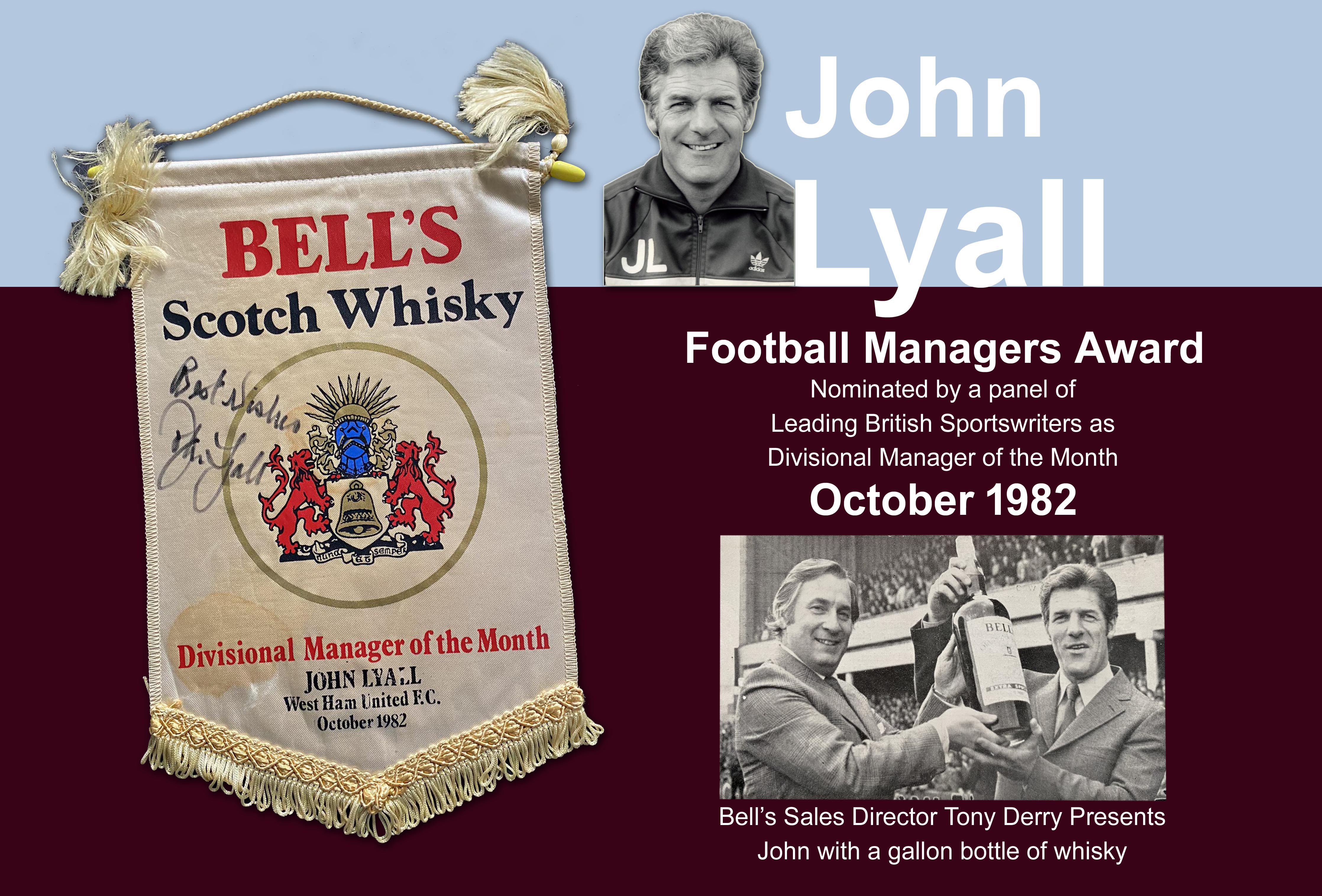 John Lyalls 1982 West Ham Manager Of The Month Award: Pennant signed by Lyall. C/W programme cutting from October 1982 when he was awarded this from Bells Scotch Whisky.