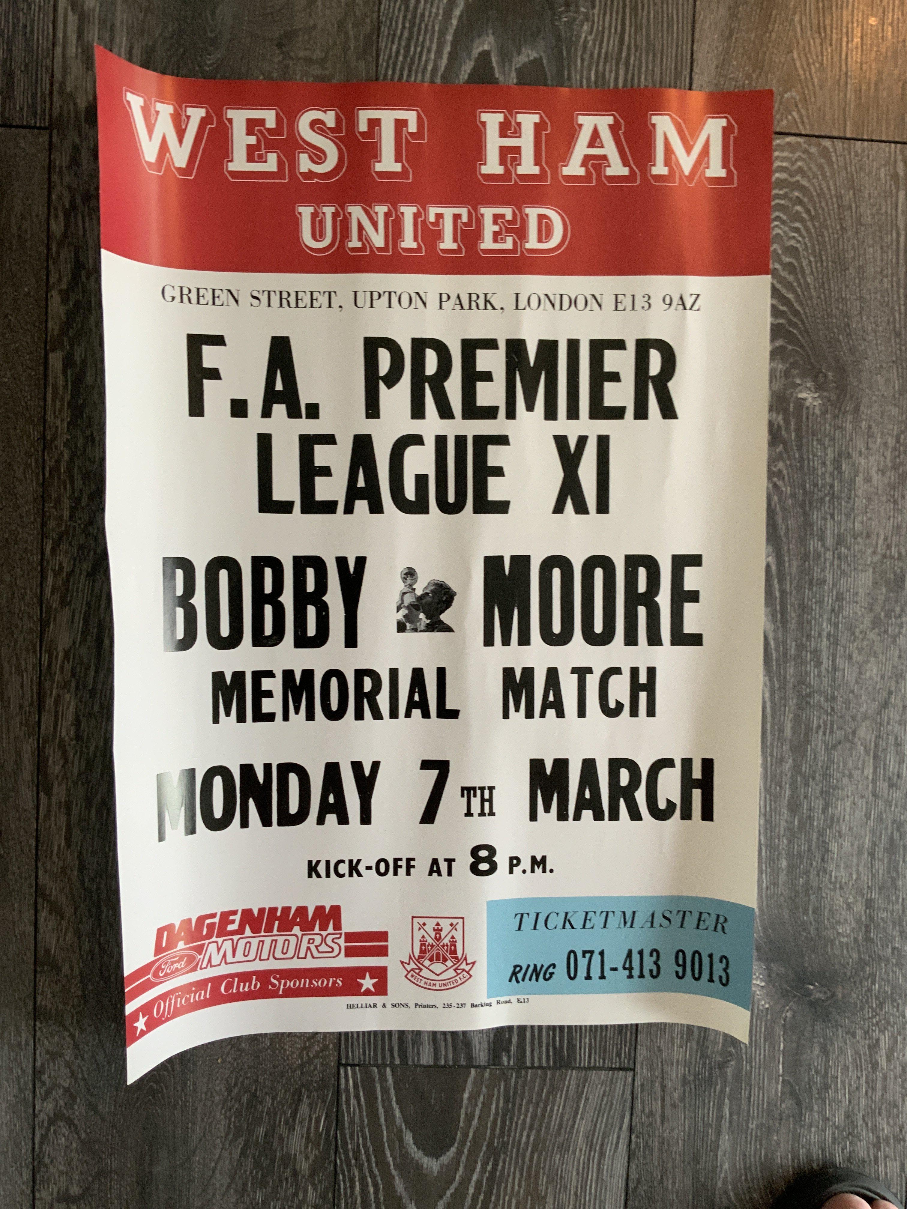 Bobby Moore West Ham Memorial Match Football Poster: Original poster from West Ham printer Helliars. West Ham v Premier League X1 played at Upton Park. Excellent condition poster measures 16 x 23 inches.