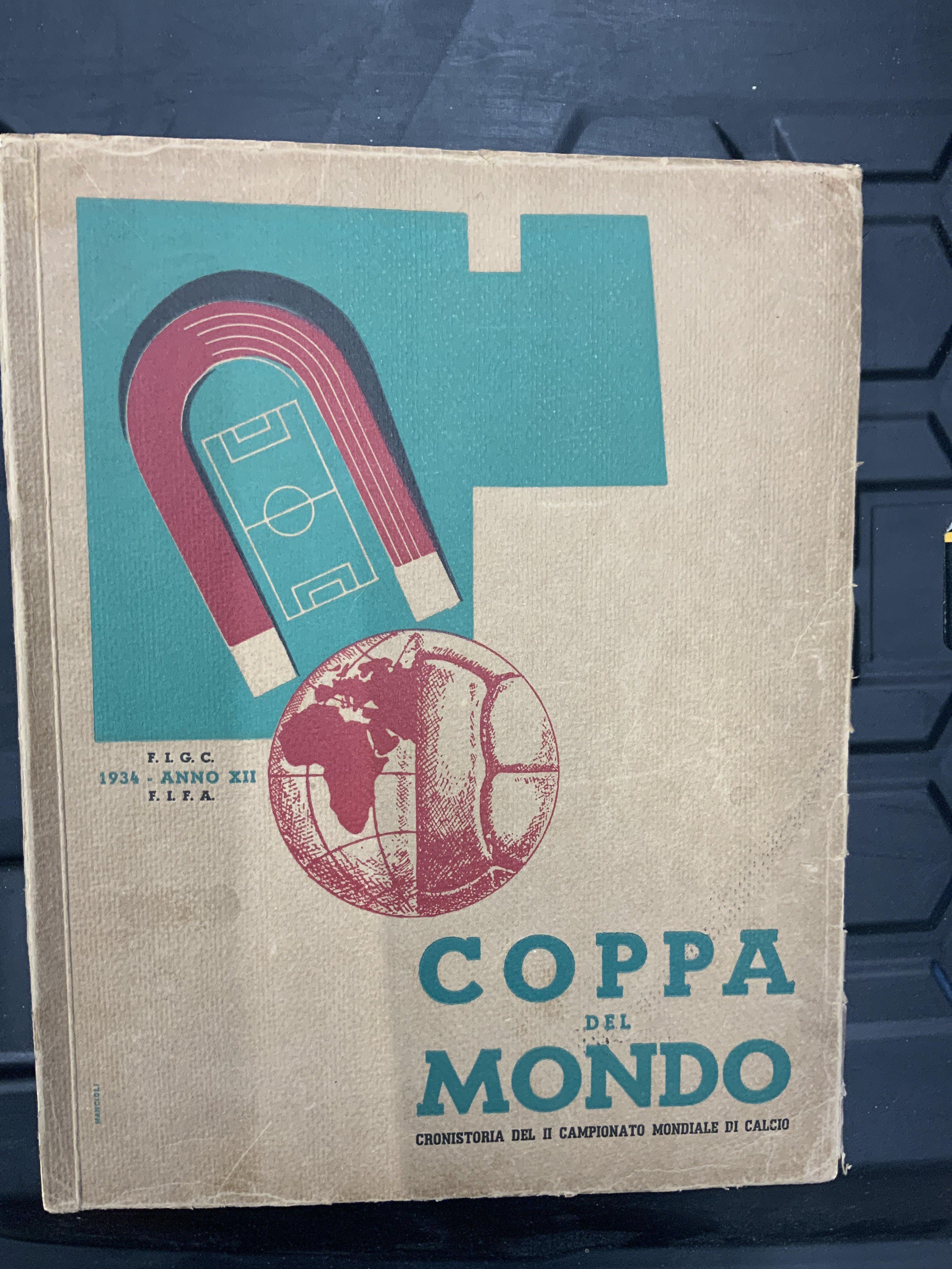 1934 Football World Cup Report Book: Incredibly rare soft cover book with over 300 pages. Produced by FIFA after the World Cup. Sadly this has 5 pages missing which equates to 10 pages. Coppa Del Mondo in Italian has great social history as Mussolini used this competition for propaganda.