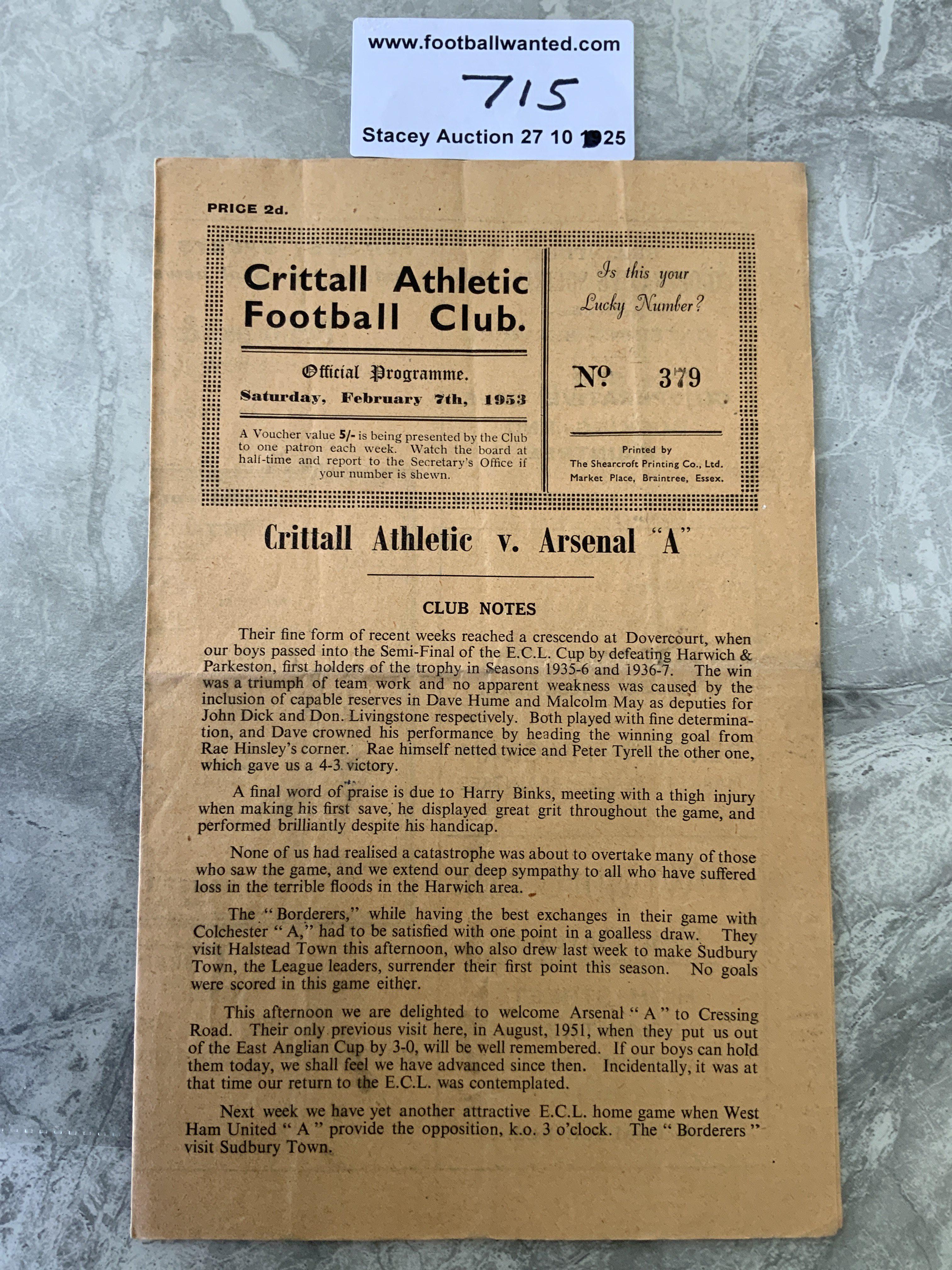 52/53 Crittall v Arsenal A Football Programme: Eastern Counties League match with team changes dated 7 2 1953. Very good.