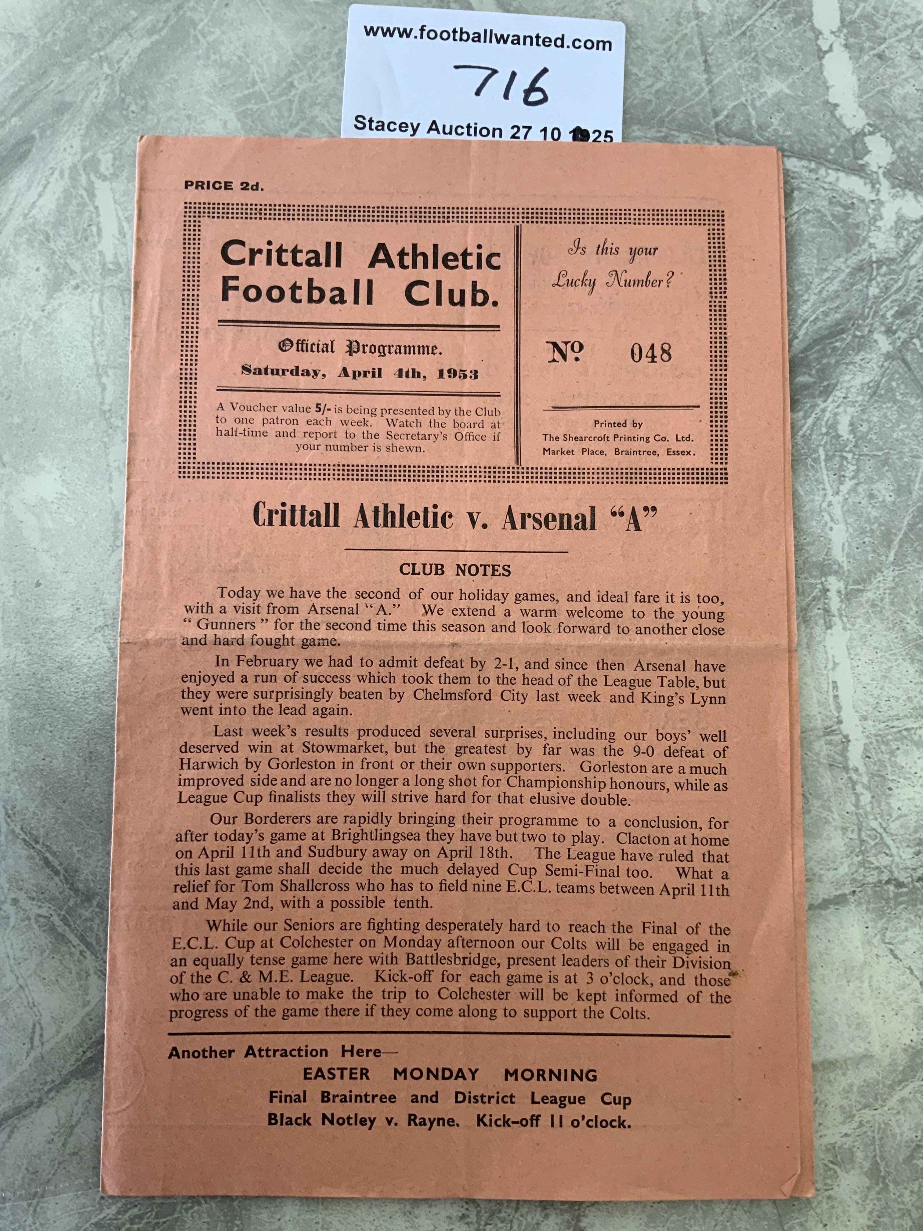52/53 Crittall v Arsenal A Football Programme: Eastern Counties League match with team changes dated 4 4 1953. Very good.